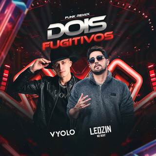 Dois Fugitivos (Funk)