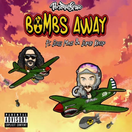 Bombs Away ft. Seuss Mace & Super Kreep | Boomplay Music