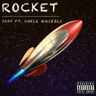 Rocket (feat. Unkle Grizzli)
