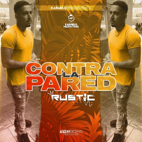 Contra La Pared (feat. Rustic) | Boomplay Music