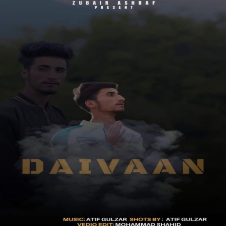 Daivaan ft. Zubair Ashraf & Aatif Gulzar | Boomplay Music