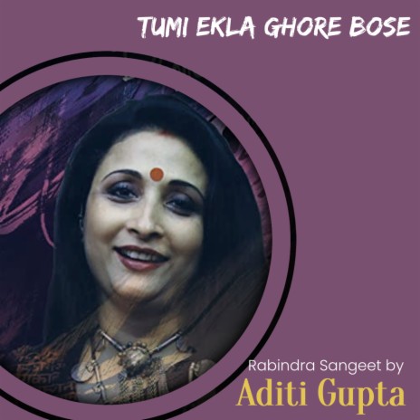 Tumi Ekla Ghore Bose | Boomplay Music