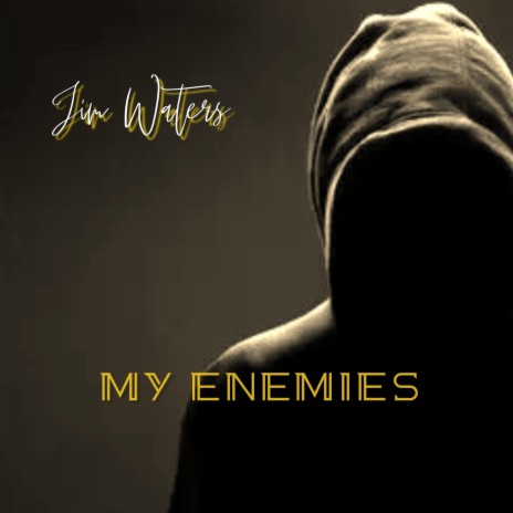 My Enemies | Boomplay Music