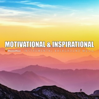 Motivational & Inspirational Instrumental Background Music