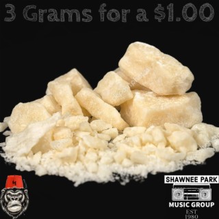 3 Grams for a $1.00