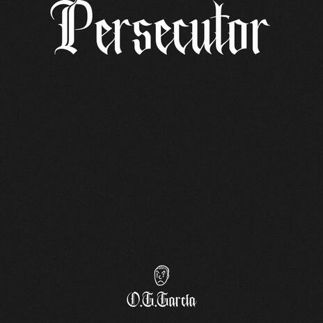 Persecutor