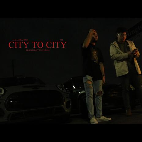 City To City ft. Ali. | Boomplay Music