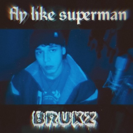 FLY LIKE SUPERMAN