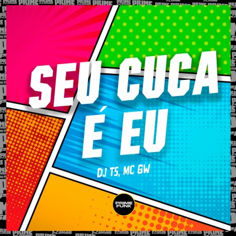 Seu Cuca É Eu ft. MC GW | Boomplay Music