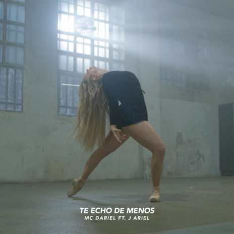 Te Echo de Menos (feat. J Ariel) | Boomplay Music