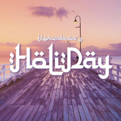 HoliDay | Boomplay Music