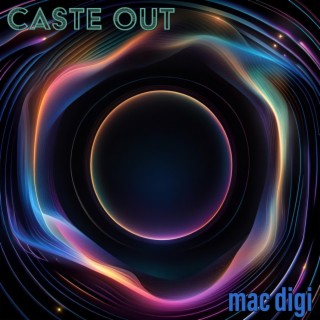 CASTE OUT