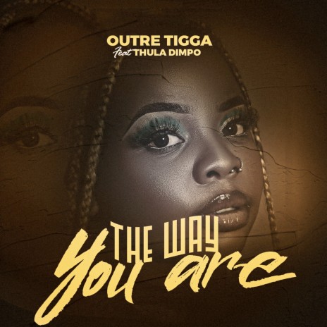 The Way You Are ft. Thula Dimpo | Boomplay Music