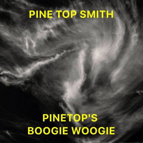 Pinetop's Boogie Woogie (Remaster) | Boomplay Music