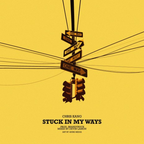 Stuck In My Ways | Boomplay Music