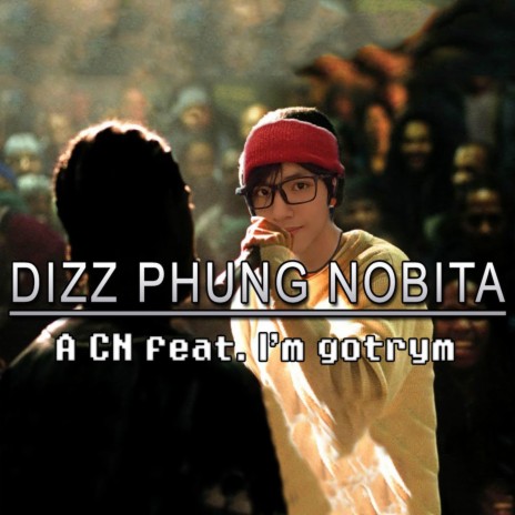 Dizz Phụng Nobita | Boomplay Music