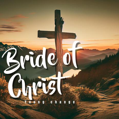 Bride Of Christ | Boomplay Music