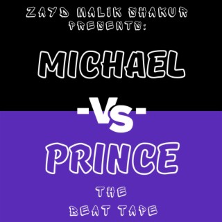 Zayd Malik Shakur presents: Michael vs Prince the beat tape