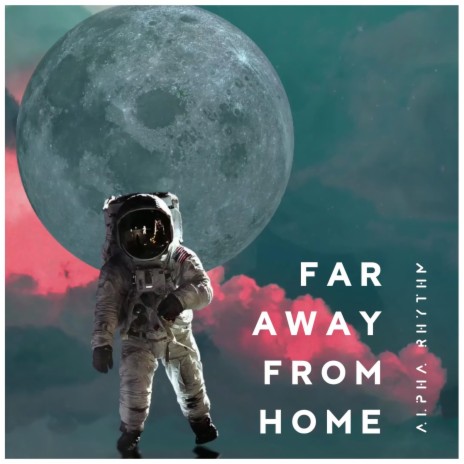 Far Away from Home | Boomplay Music