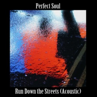 Run Down the Streets (Acoustic)