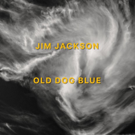 Old Dog Blue (2020 Remaster) | Boomplay Music