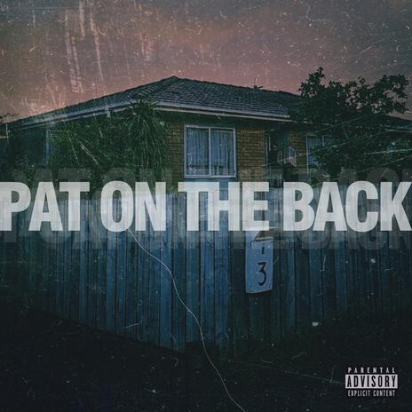 PAT ON THE BACK | Boomplay Music