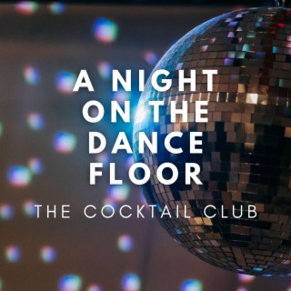 A Night On The Dance Floor