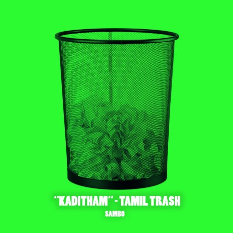 Kaditham - Tamil Trash | Boomplay Music