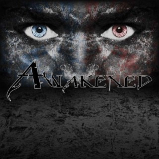 Awakened