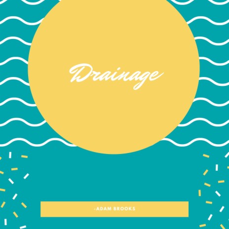 Drainage | Boomplay Music