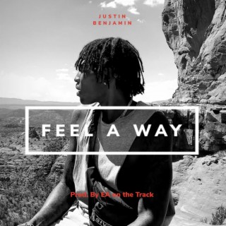 Feel A Way