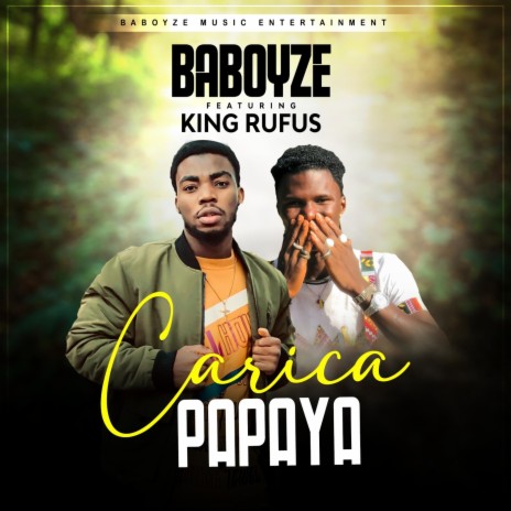 Carica Papaya (feat. King Rufus) | Boomplay Music