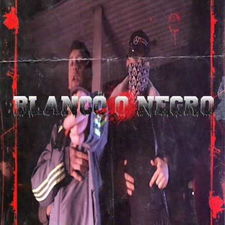 BLANCO O NEGRO ft. MATT CODEIN & Teiki | Boomplay Music