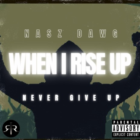 When I Rise Up ft. Smoov Dawg | Boomplay Music