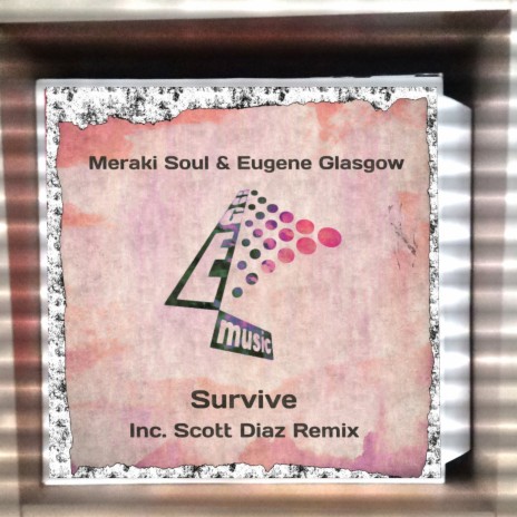 Survive (Scott Diaz Remix) ft. Eugene Glasgow | Boomplay Music