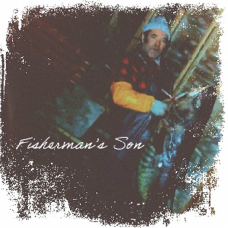 Fisherman's Son | Boomplay Music
