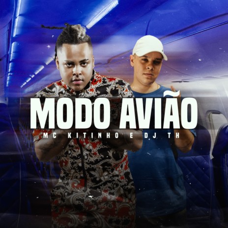 Modo Avião ft. Dj TH | Boomplay Music