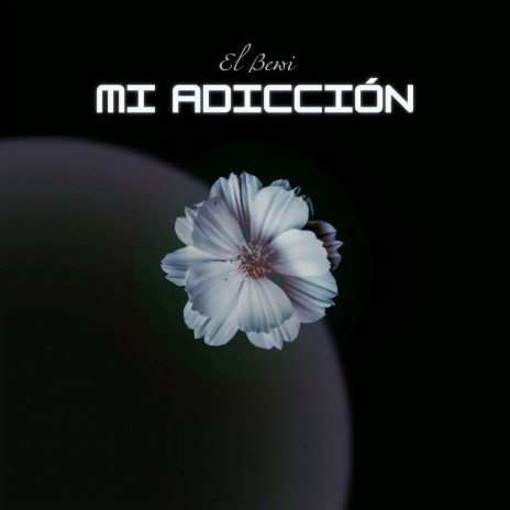 Mi Adiccion | Boomplay Music