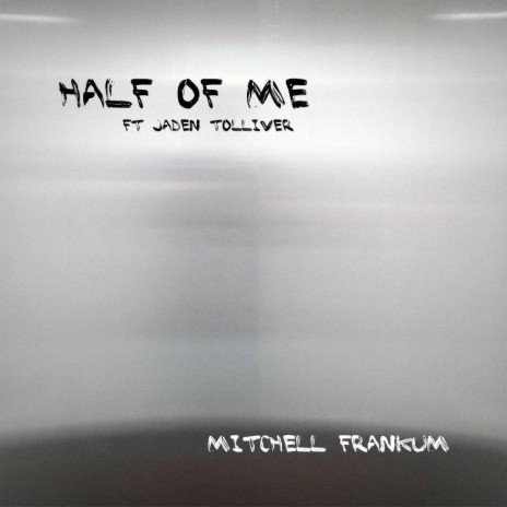 Half of Me ft. Jaden Tolliver | Boomplay Music