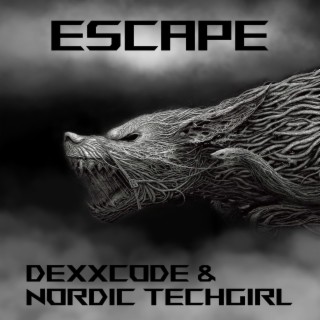 Escape (feat. Nordic Techgirl)