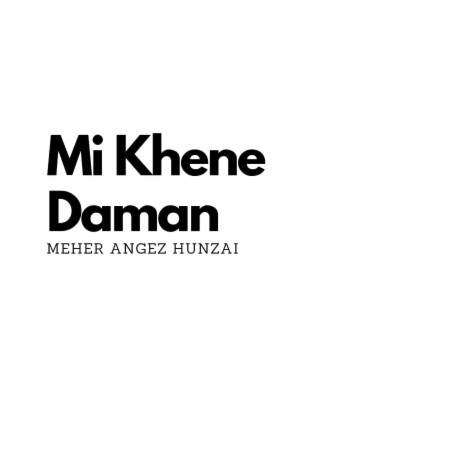 Mi Khene Daman | Boomplay Music