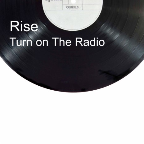 Turn On The Radio | Boomplay Music