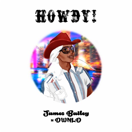 Howdy! (feat. Dwnld) | Boomplay Music