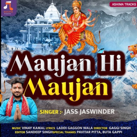 Maujan Hi Maujan ft. JASS JASWINDER | Boomplay Music