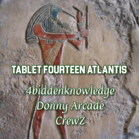 Tablet Fourteen Atlantis (feat. Donny Arcade & Crewz) | Boomplay Music