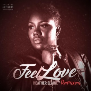 Feel Love (Remixes)