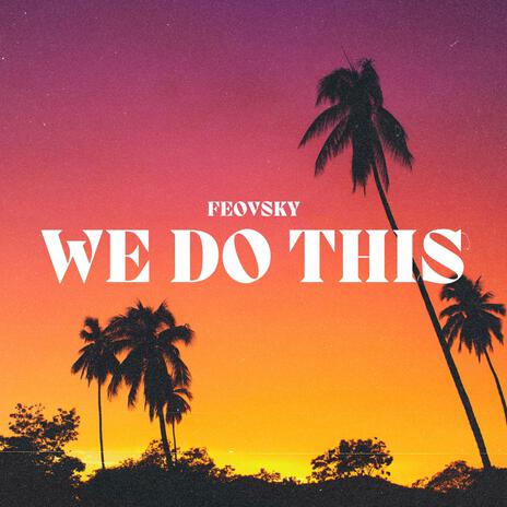 We Do This | Boomplay Music