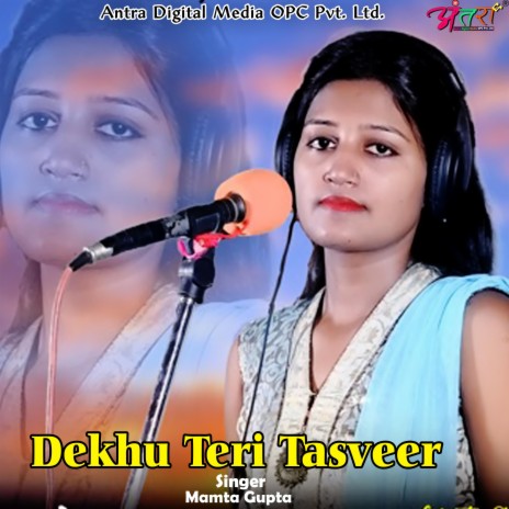 Dekhu Teri Tasveer