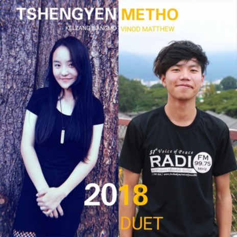 Tshengyen Metho ft. Vinod Matthew & Kelzang Wangmo | Boomplay Music