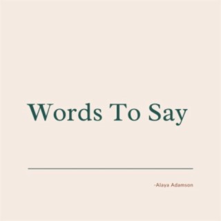 Words to Say